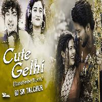 Cute Gelhi -Odia Dj Mix Song- DJ Sk Talcher